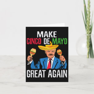 Präsident Trump macht Cinco De Mayo Great wieder M Karte