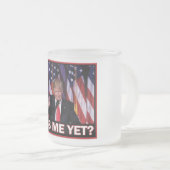 Präsident Trump Miss Me Mattglastasse (VorderseiteRechts)
