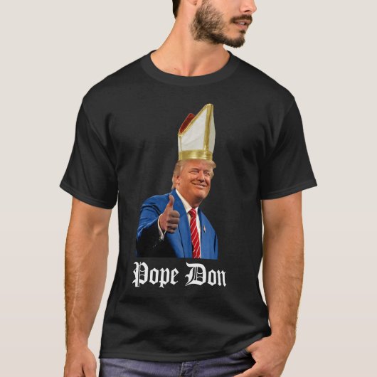 Präsident Trump Papst Don 1 T-Shirt (Vorderseite)