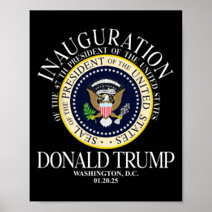 Präsident Trump Siegel Einweihung 2025 47. Washin Poster