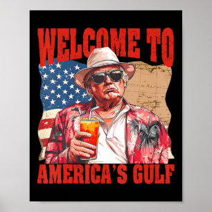 Präsident Trump Willkommen im Golf von Mexiko 1 Poster