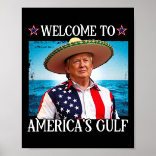Präsident Trump willkommen im Golf von Mexiko 3 Poster