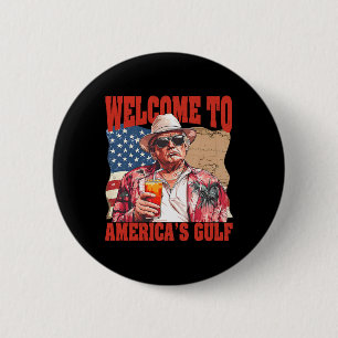 Präsident Trump Willkommen im Golf von Mexiko 4 Button
