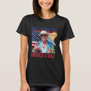 Präsident Trump Willkommen im Golf von Mexiko 7 T-Shirt