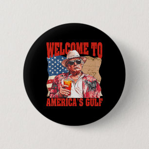 Präsident Trump Willkommen in Amerikas Golf von Me Button
