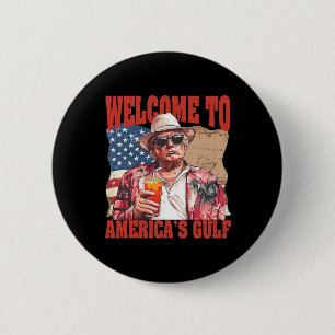 Präsident Trump Willkommen in Amerikas Golf von Me Button