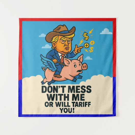 Präsident wendet Zölle auf alle an Wandteppich (Vorderseite)