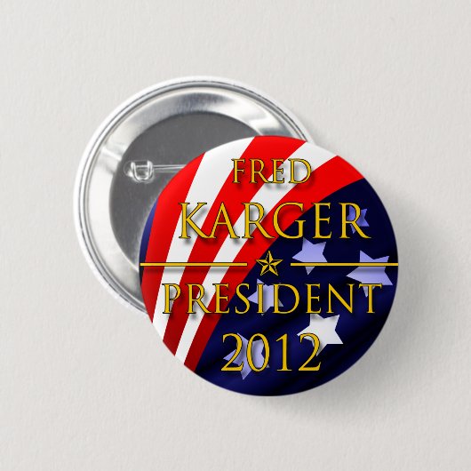 Präsidentenknopf Freds Karger 2012 Button (Vorne & Hinten)