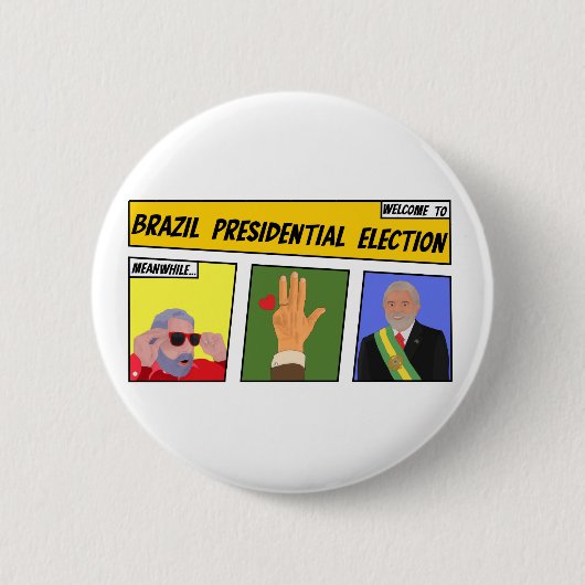 Präsidentschaftswahl in Brasilien Button (Vorderseite)