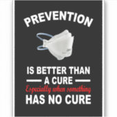 Prävention ist besser als Heilung. Aufkleber (Vorderseite)