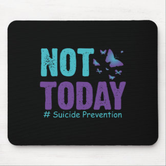 Prävention Schmetterlinge heute nicht Selbstmord B Mousepad