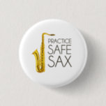 Praxis-Safe-Saxophon Button<br><div class="desc">Band-Aussenseiter und Jazzmusiker sollten sicheres Saxophon ebenso immer üben.</div>