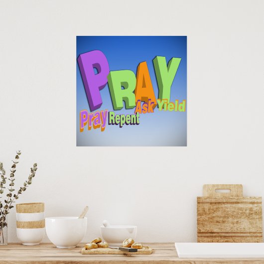 PRAY ACRONYM - PRAY REPENT FRAG YIELD POSTER (Küche)