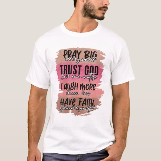 Pray Big Worry Small Trust God Easter Jesus Women T-Shirt (Vorderseite)