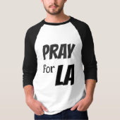 PRAY FOR LA T-Shirt (Vorderseite)