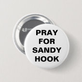 PRAY FOR SANDY HOOK BUTTON (Vorne & Hinten)