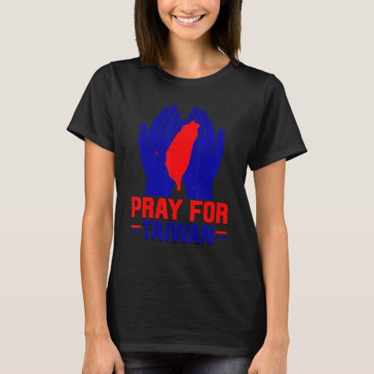 Pray For Taiwan Love Taiwan Support Taiwanese Flag T-Shirt (Vorderseite)