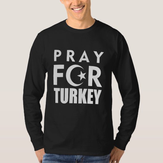 Pray For Turkey Pray For Türkiye I Stand With Turk T-Shirt (Vorderseite)