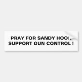 PRAY FÜR SANDY HOOK SUPPORT GUND KONTROLLE ! AUTOAUFKLEBER (Vorne)