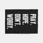 Pray Hope Dont Worry Christianity Prayer  Fleecedecke (Vorderseite (Horizontal))