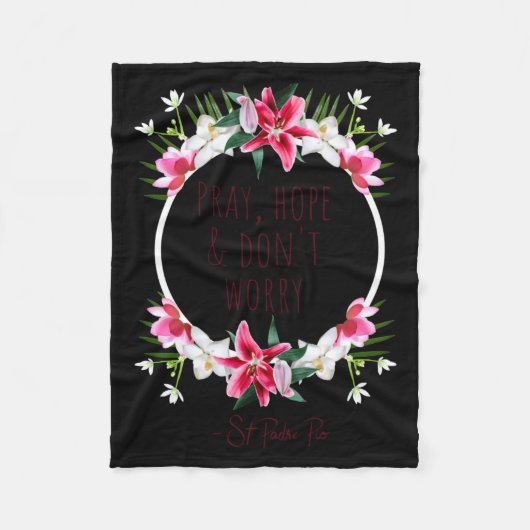 Pray Hope Dont Worry Padre O Prayer Of Calm Fleecedecke (Vorderseite)