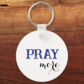 Pray More Schlüsselanhänger (Rückseite)