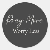 Pray More Worry Less Christian Sticker (Vorderseite)