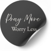 Pray More Worry Less Christian Sticker