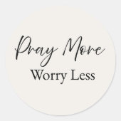 Pray More Worry Less – Minimal Christian Sticker (Vorderseite)