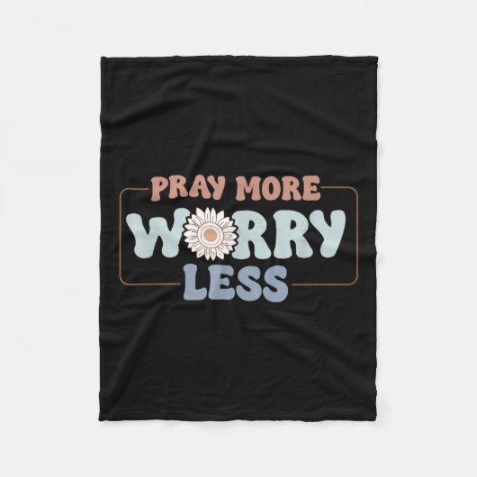 Pray More Worry Less Sunflower Motivation Fleecedecke (Vorderseite)