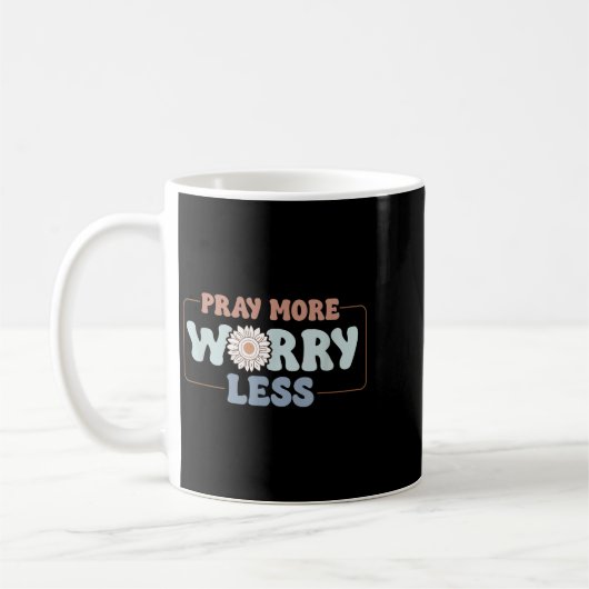 Pray More Worry Less Sunflower Motivation  Kaffeetasse (Links)