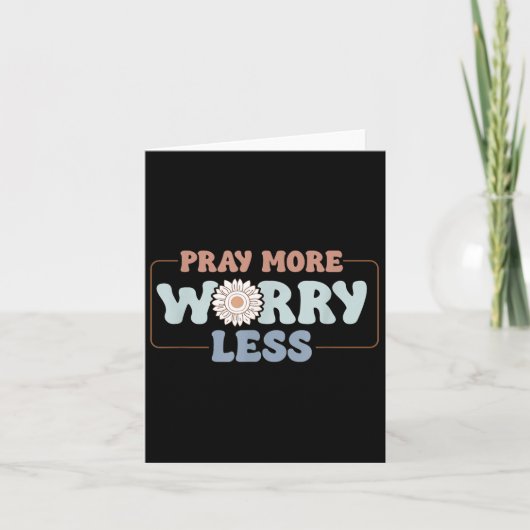 Pray More Worry Less Sunflower Motivation Karte (Vorderseite)