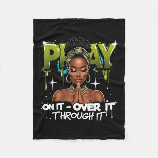 Pray On It Over Through Faith Melanin Queen Christ Fleecedecke (Vorderseite)