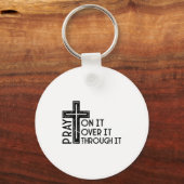 Pray On It Pray Over It Pray Through It Christian Schlüsselanhänger (Vorderseite)