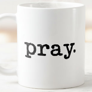 Pray Retro Moderne Typografie Schwarz und Weiß  Kaffeetasse