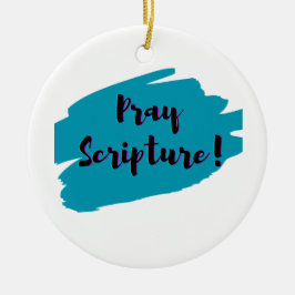 Pray Scripture Keramik Ornament