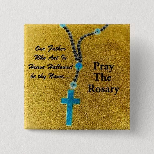 PRAY THE ROSARY BUTTON (Vorderseite)