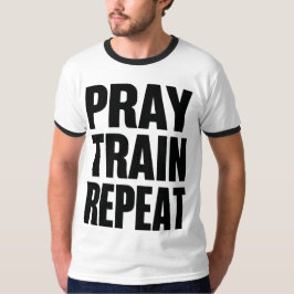 Pray Train Repeat – Christian Fitness Motivation f T-Shirt