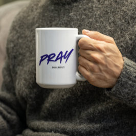 Pray.Trust.Repeat Kaffeetasse
