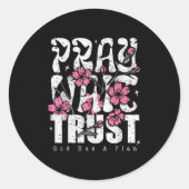 Pray Wait Trust God Has A Plan Christian Faith Runder Aufkleber (Vorderseite)