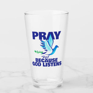 PRAY weil Gott hört Glas