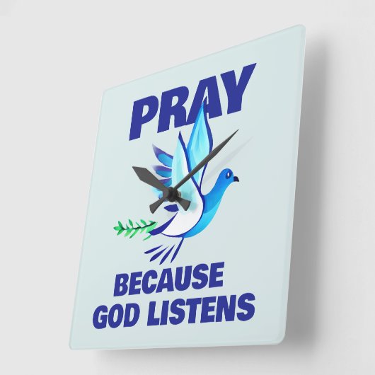 PRAY weil Gott hört Quadratische Wanduhr (Winkel)