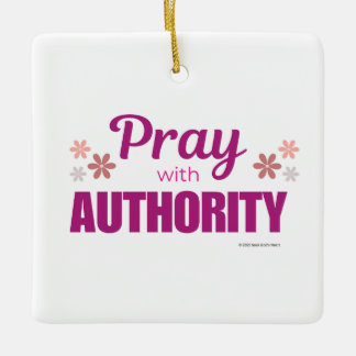 Pray with Authority, Keramikornament