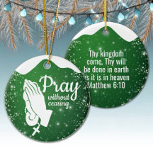 Pray without ceasing Matthew 6:10 Prayer  ⛪️ 🎄
