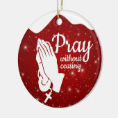 Pray without ceasing Matthew 6:10 Prayer ⛪️ 🎄 Keramik Ornament (Links)