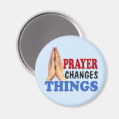 PRAYER ÄNDERT DINGE MAGNET (Vorderseite/Rückseite)