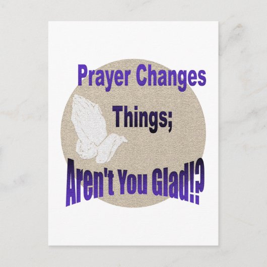 PRAYER ÄNDERT DINGE POSTKARTE (Vorderseite)
