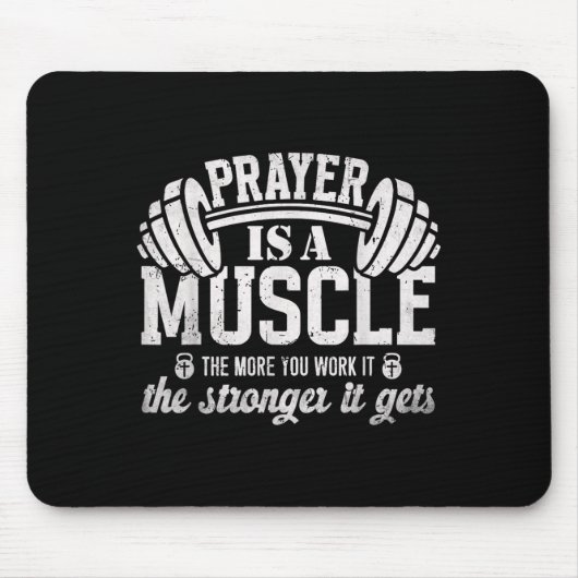 Prayer Is A Muscle Christian Fitness Gym Quote Mousepad (Vorne)