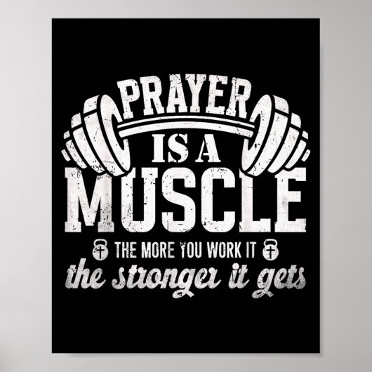 Prayer Is A Muscle Christian Fitness Gym Quote Poster (Vorne)