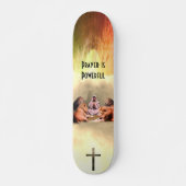 Prayer is Powerful Skateboard (Vorne)